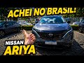 Achei um Nissan Ariya no Brasil… e ele é 100% elétrico
