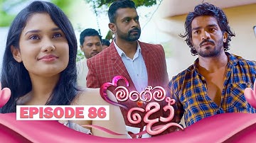 Magema Do (මගේම දෝ) | Episode 86 - (2025-11-24) | ITN