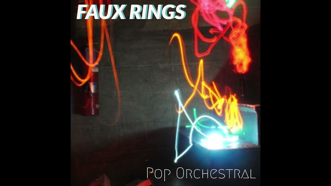 Faux Rings - Pop Orchestral