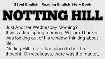 🇺🇸🇬🇧Learn English Through Story Level 3 🍀 | PRE-INTERMEDIATE B1 - Notting Hill