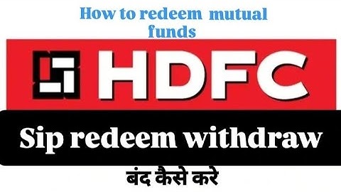 Hdfc mutual fund withdrawal kaise kare|| mutual fund redeem kaise karen| hdfc sip redeem mobile aap
