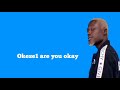Okese1 Are You Okay Lyrics Video mp3