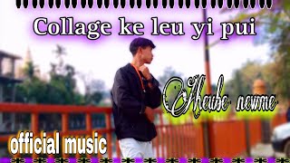 Zeme Love Songcollege Ke Leu Yi Puiby Aheube Newme Official Music Video