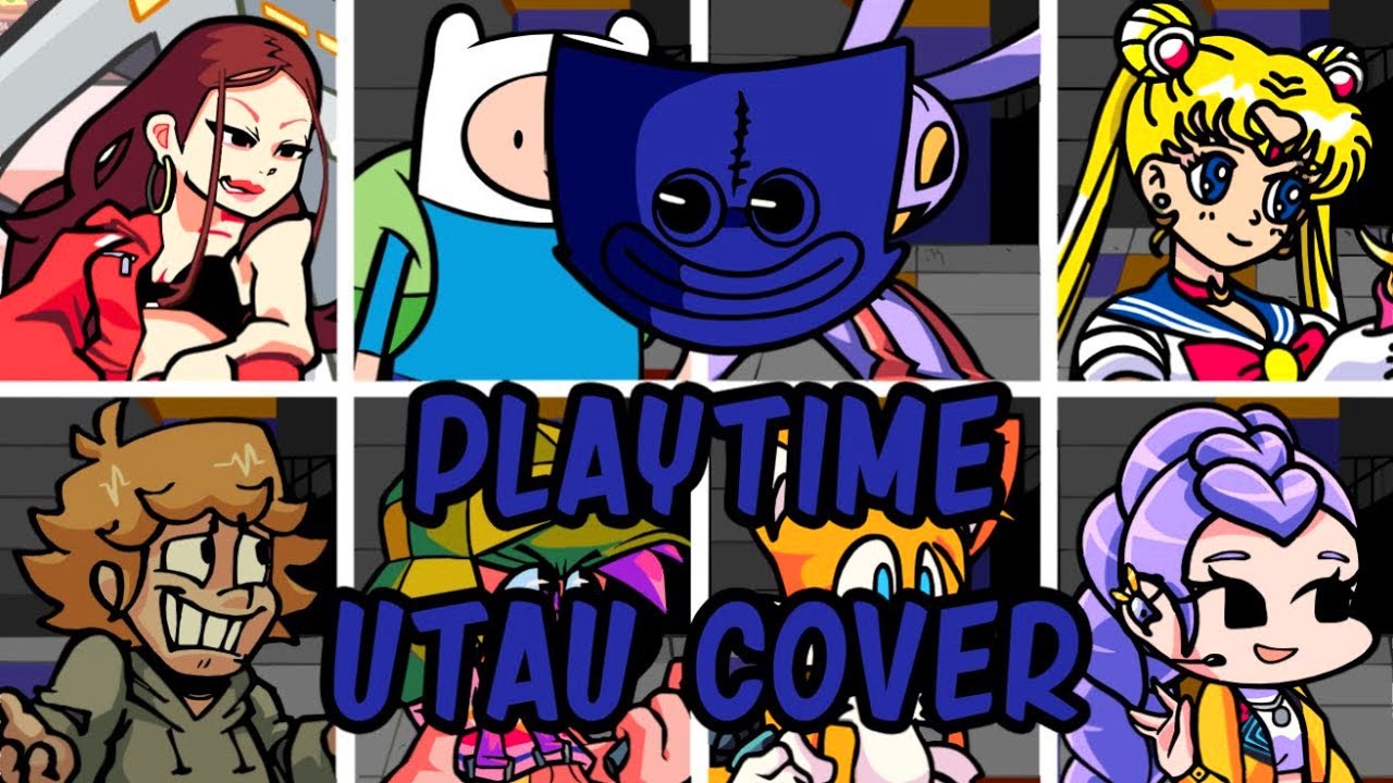 Playtime but Different Characters Sing It (FNF PLAYTIME but Everyone Sings It) [UTAU Cover]
