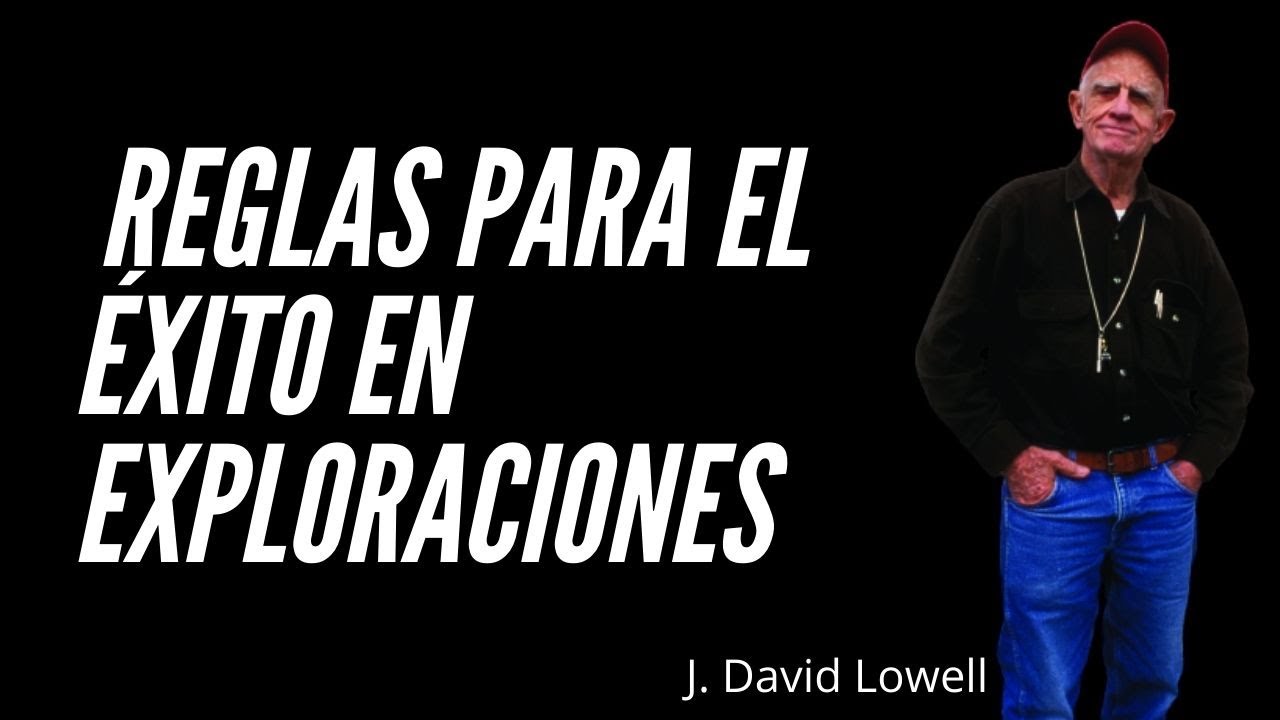 REGLAS PARA EL ÉXITO EN EXPLORACIONES - DAVID LOWELL