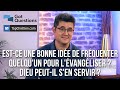 Est Ce Une Bonne Idée De Fréquenter Quelqu Un Pour L évangéliser Dieu Peut Il S En Servir Est Ce Une Bonne Idée De Fréquenter Quelqu Un Pour L évangéliser Dieu Peut Il S En Servir