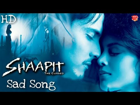 Ajnabi Hawaayein Official Sad Song Shaapit By Shreya Ghoshal 