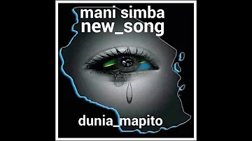 Mani Simba Dunia Mapito Official Audio