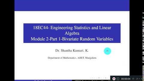 18EC44  ESLA-  Module 2 - Bivariate PDF and CDF-  Class 5 |  Dr Shantha Kumari K