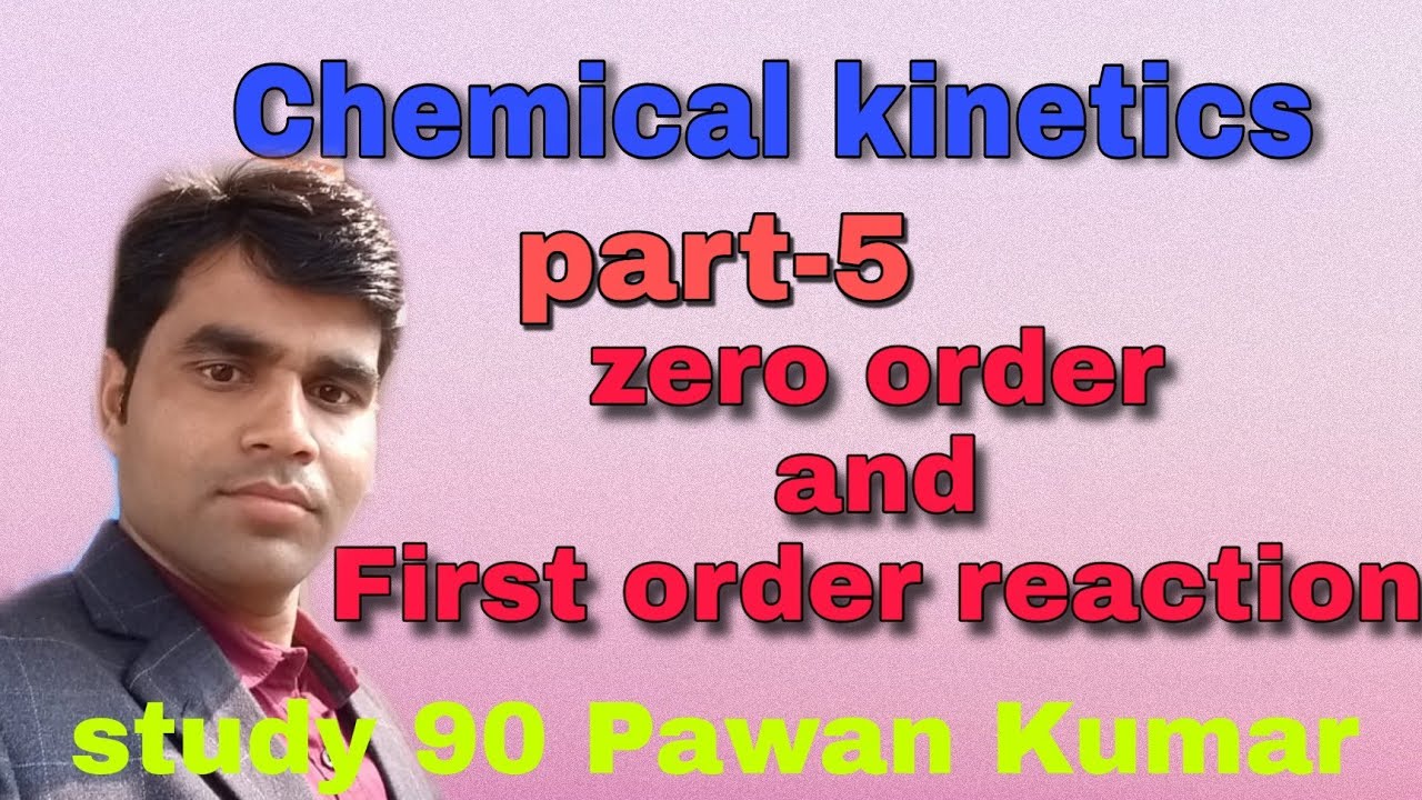 Chemistry | Class 12 Chapter 4 | Chemical kinetics part - 5 || Zero and ...