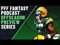 Green Bay Packers offseason preview with Paul Noonan | PFF Fantasy Pod