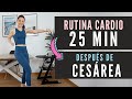 EJERCICIOS POST #CESÁREA CARDIO ✅ 🔥 25 MIN - desde los 2 meses ¡Recupera tu figura!