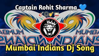 Mumbai Indians Dj Song 💙| Captain Rohit Sharma | मुंबई इंडियंस |