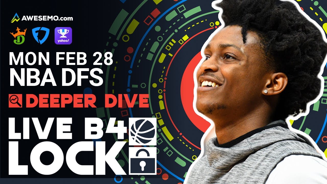 NBA DFS Picks 2/28/22 | Best NBA Player Props & Betting Picks Today | Deeper Dive & Live Before Lock