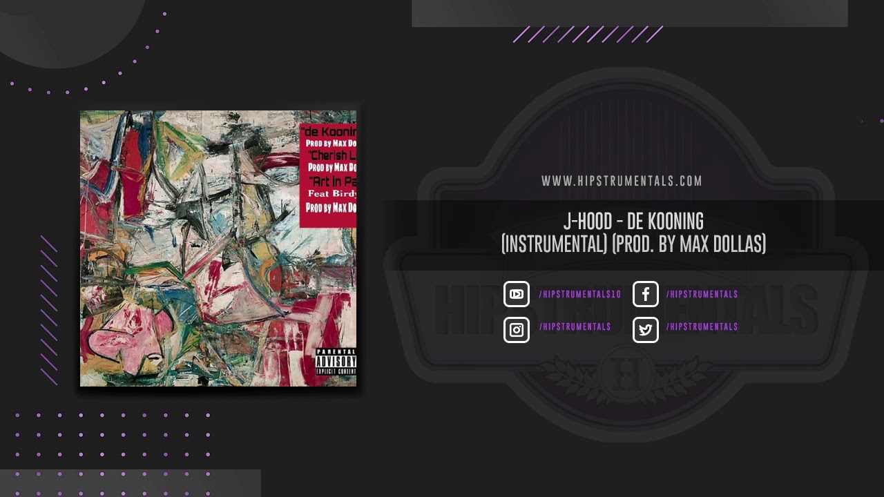 J-Hood - De Kooning [Instrumental] (Prod. By Max Dollas)