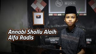 Annabi Shollu Alaih - Alfa Radis