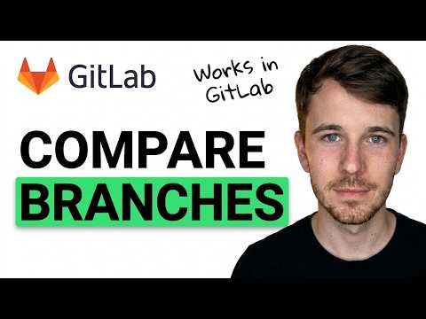 How to Compare Two Branches in GitLab 2026 (Quick & Easy)