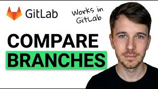 How to Compare Two Branches in GitLab 2026 (Quick & Easy)