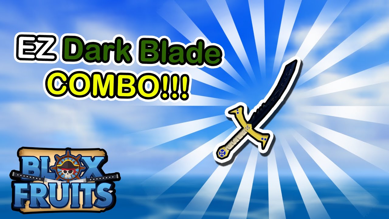 Dark Blade in Blox Fruits Guide & Combos [UPDATE 20.1]⭐