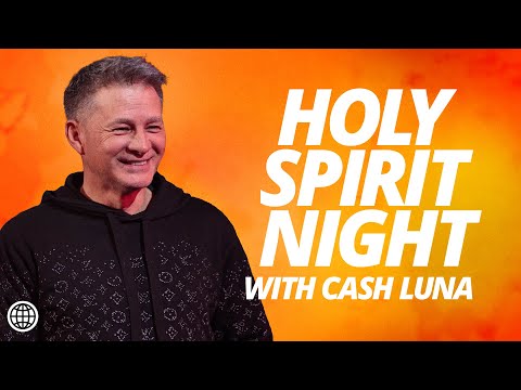 Holy Spirit Night | Cash Luna | Hillsong Church Online