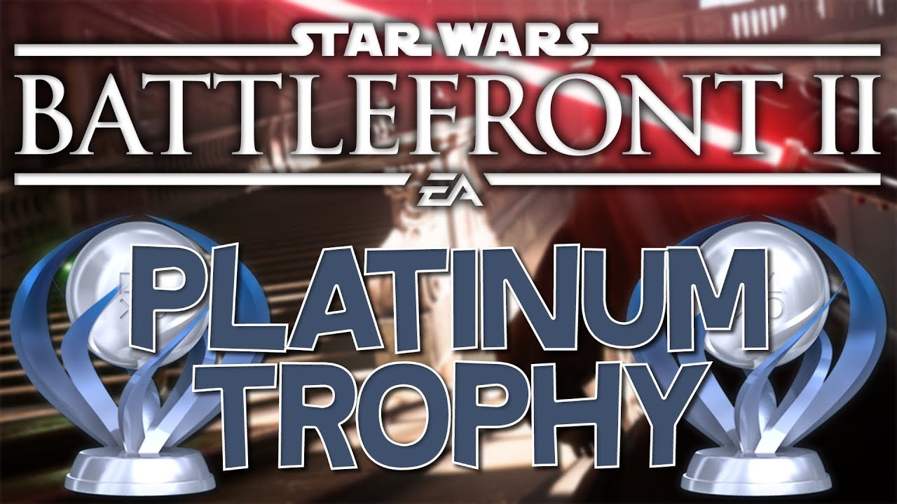 Wars Battlefront 2 Platinum Trophy (Complete Your Training) - YouTube