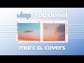 Ulap - Rob Deniel | Marc A. (Cover)