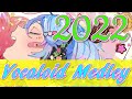 ボカロメドレー(作業用BGM)☆2022年版