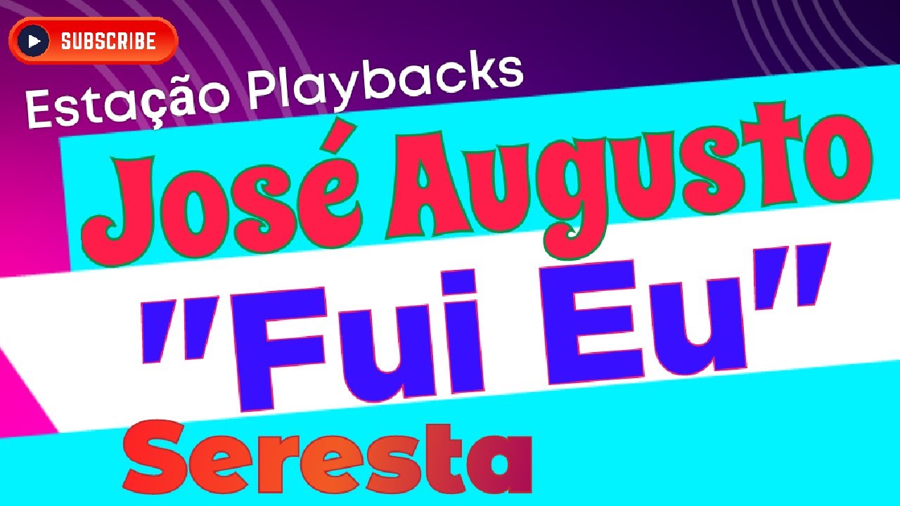 José Augusto - Fui Eu - (Seresta) - Playback
