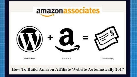 Amazon Affiliate Website | How To Build Amazon Affiliate Website Automatically 2017