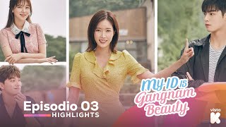 [ESP.SUB] Highlights de My ID is Gangnam Beauty EP03 | My ID is Gangnam Beauty | VISTA_K