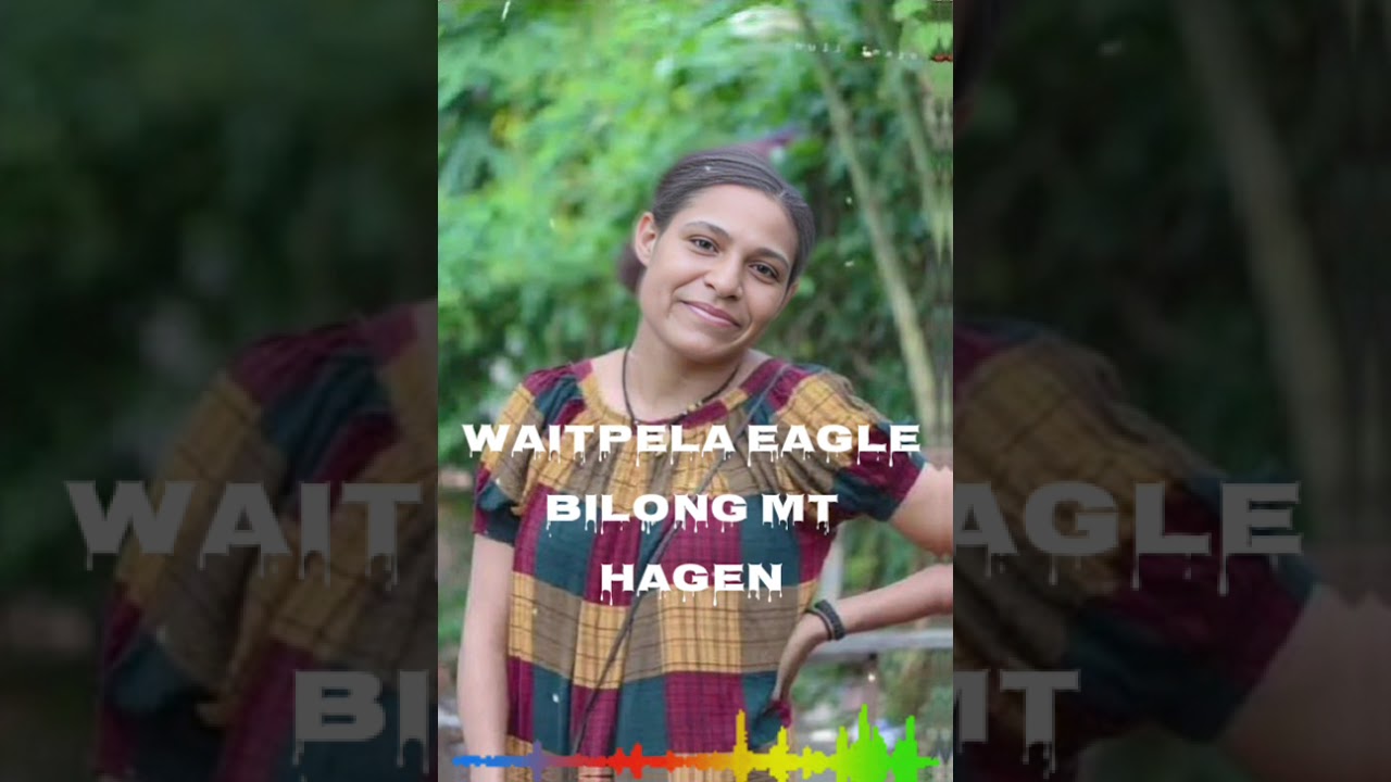 Waitpela Eagle Bilong Mt Hagen (2025 PNG 🇵🇬 local reggae style | Meri Hagen | latest png music)