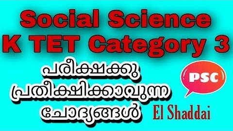 SOCIAL SCIENCE QUESTION PAPER K TET CATEGORY 3,  HSA &PSC.December 8, 2020