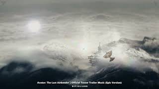 Avatar: The Last Airbender Official Teaser Music | Netflix (EPIC COVER)