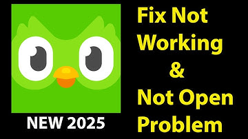 How To Fix Duolingo App Not Working |Duolingo Not Open Problem | PSA 24