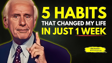 5 Habits That Changed My Life In 1 Week   Jim Rohn Motivation