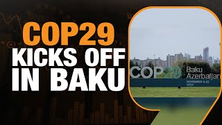 COP29 Kicks Off in Baku: Global Leaders Unite for Climate Action
