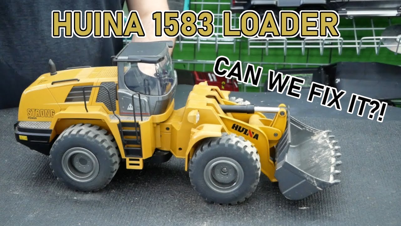 HuiNa - 1583 1/14 R/C Wheel Loader Alloy 10ch 2.4G RTR: Can We Fix It?