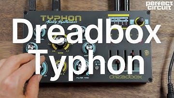 Dreadbox Typhon Analog Synthesizer Sounds