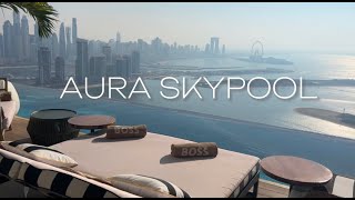 AURA SKYPOOL DUBAI | Инфинити бассейн с обзором 360 градусов.