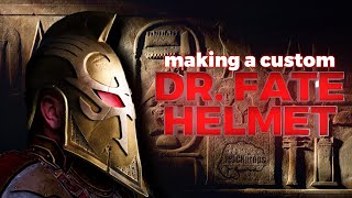 Making a Custom Dr Fate Helmet