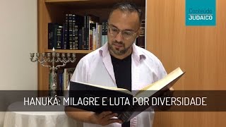 Hanuká: milagre e luta por diversidade