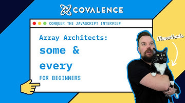 Conquer the JavaScript Interview: Array Architects - some & every Methods [Beginner Skill Level]