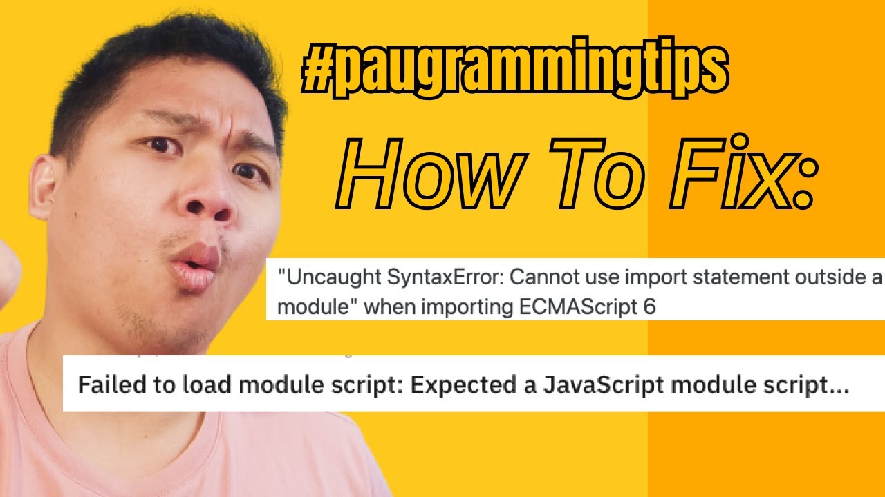 How to Fix Failed to load module script | PAUGRAMMING TIPS | PAUGRAMMING | Vlog #10 - YouTube How To Fix Failed To Load Module Script | Paugramming Tips | Paugramming | Vlog #10 - Youtube