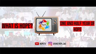 What is HOPE? | One and half year of Hope | Introduction | HopeTv