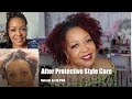 How To Maintain Your Hair After Protective Styling | Products & Tutorial | Natural Hair Maintenance