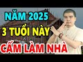 3 TUỔI ĐẠI KỴ LÀM NHÀ NĂM 2025, XEM NGAY ĐỂ TRÁNH TAI ƯƠNG