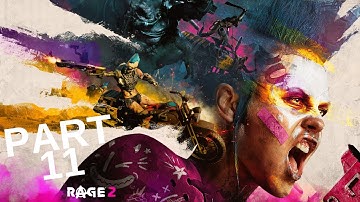 Rage 2 Walkthrough Gameplay Part 11 - (FULL GAME) (no commentary)