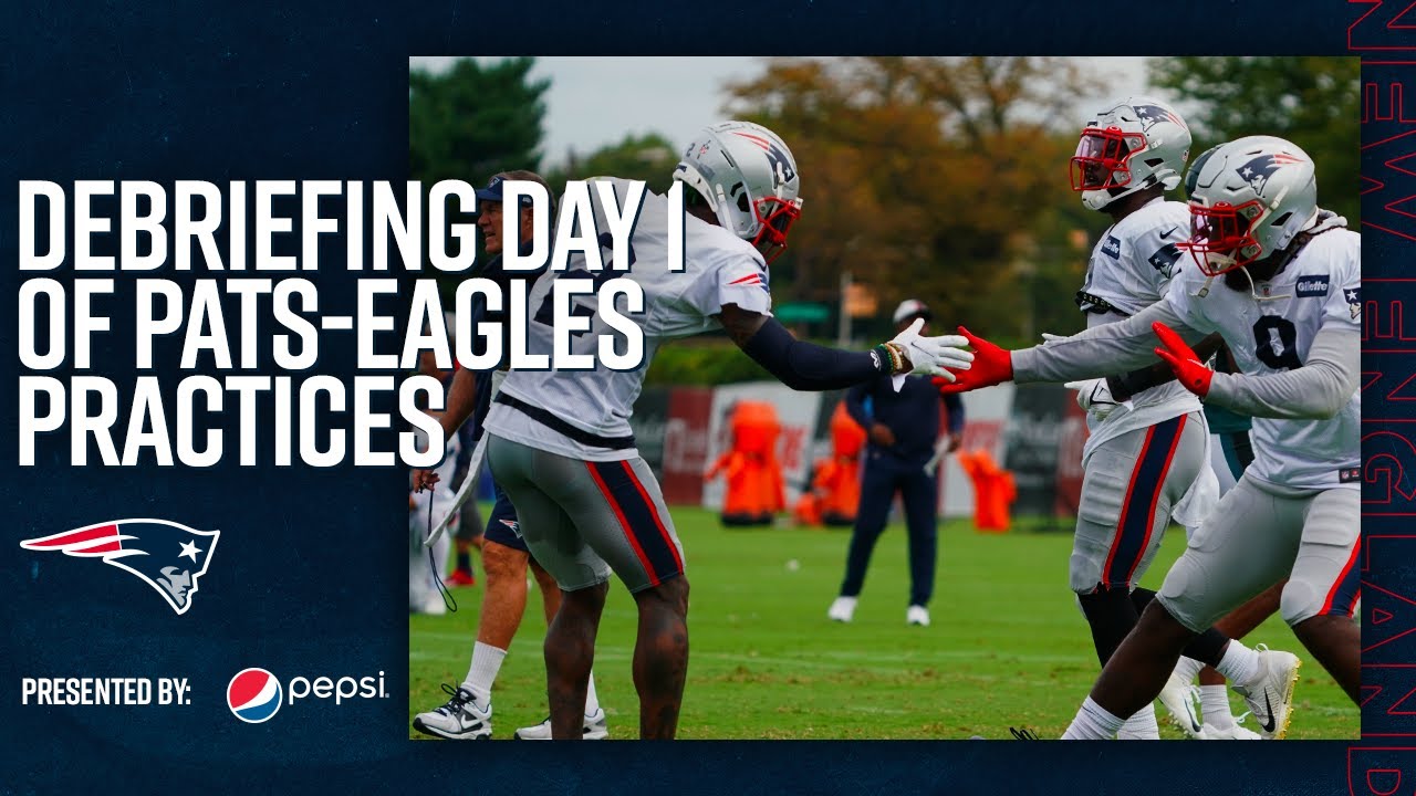 Inside Patriots-Eagles Joint Practice Day 1: Debriefing a 'valuable' practice