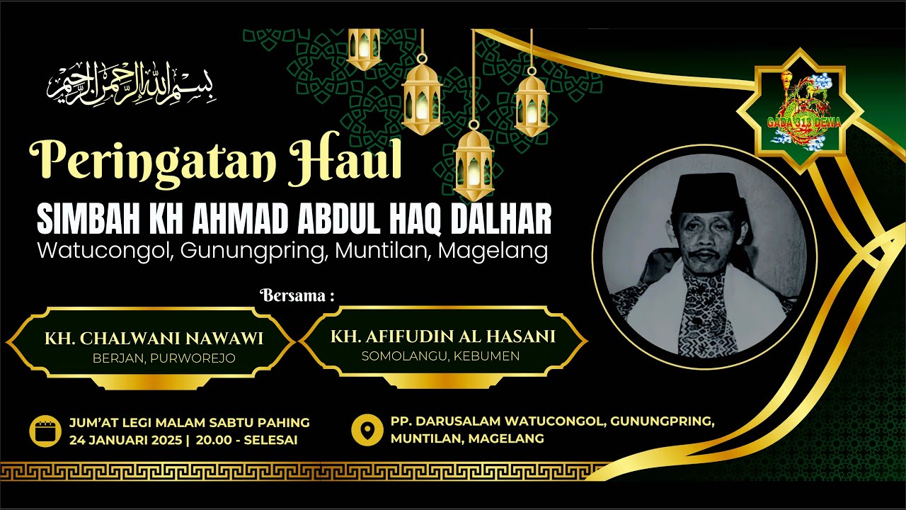 HAUL KAPING XV SIMBAH KH AHMAD ABDUL HAQ DALHAR | WATUCONGOL, GUNUNGPRING, MUNTILAN, MAGELANG