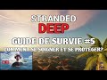 GUIDE DE SURVIE #5 : COMMENT SE SOIGNER ET SE PROTÉGER [STRANDED DEEP/PS4 PRO]
